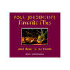 Poul Jorgensen Poul Jorgensen's Favorite Flies - M.W. Reynolds